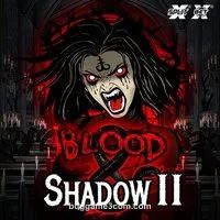 Blood & Shadow 2